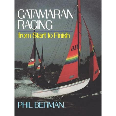 catamaran racing from start to finish Kindle Editon