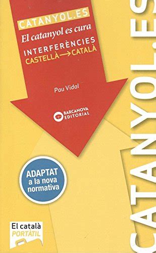 catanyol es el catanyol es cura interferÃ¨ncies castellÃ  catalÃ  materials educatius el catalÃ  portÃ til Epub