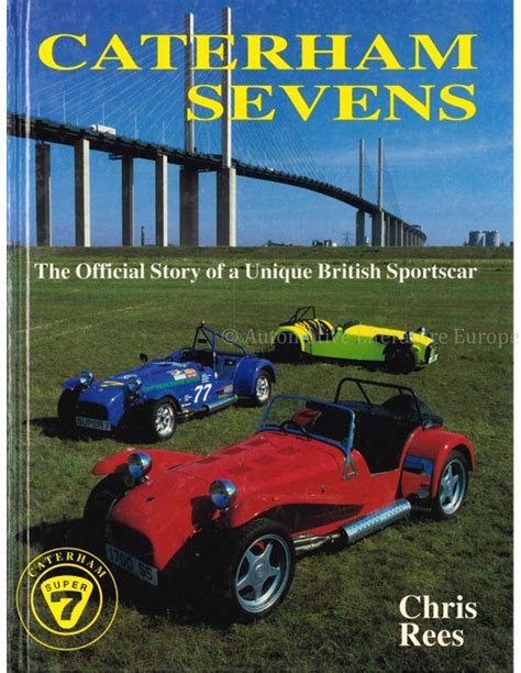 caterham sevens the official story of a unique british sportscar PDF