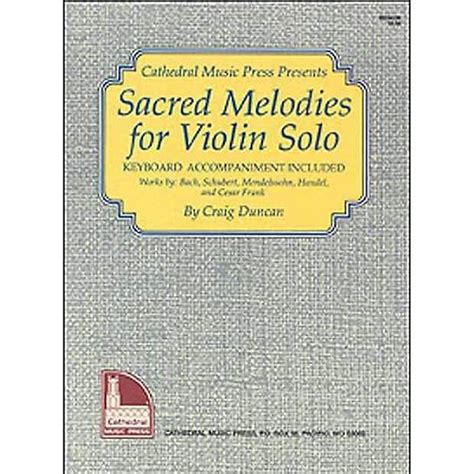 cathedral music press presents sacred melodies for violin solo Epub