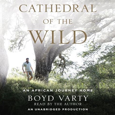 cathedral of the wild an african journey home Doc