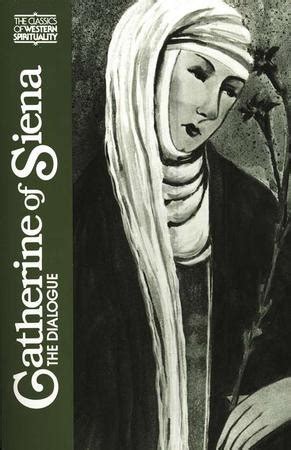 catherine of siena the dialogue classics of western spirituality Reader