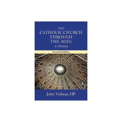 catholic church through the ages the a history second edition Doc