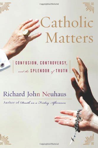 catholic matters confusion controversy and the splendor of truth Reader