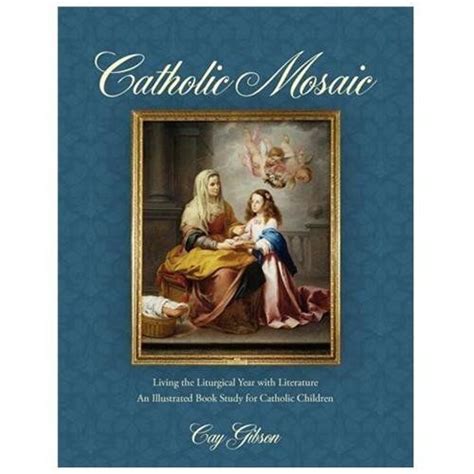 catholic mosaic living the liturgical year with children Reader