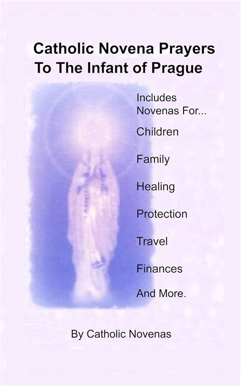 catholic novena prayers to the infant of prague including novena for protection of children healing novena PDF