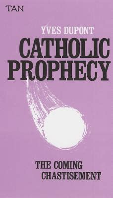 catholic prophecy the coming chastisement Reader