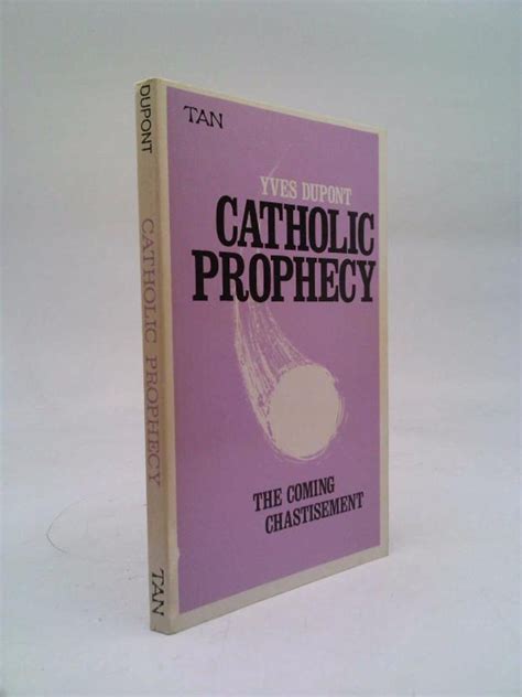 catholic prophecy the coming chastisement Reader