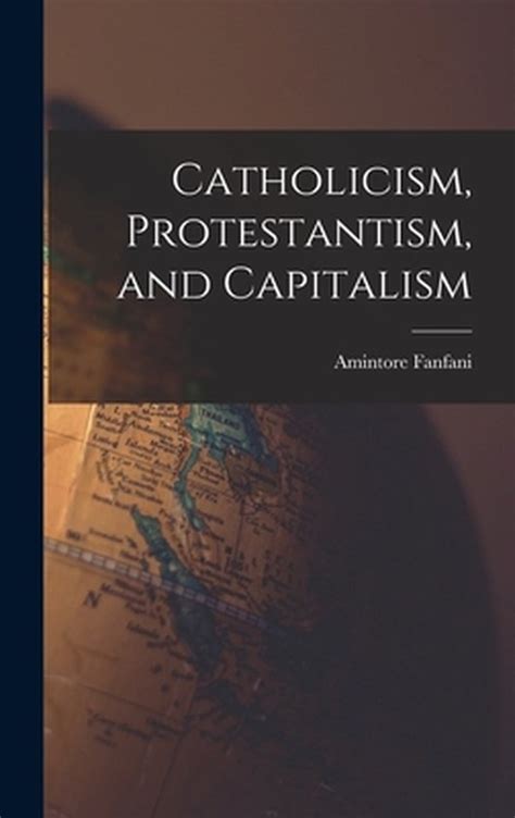 catholicism protestantism and capitalism Kindle Editon