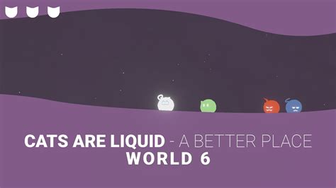 Cats Are Liquid Walkthrough