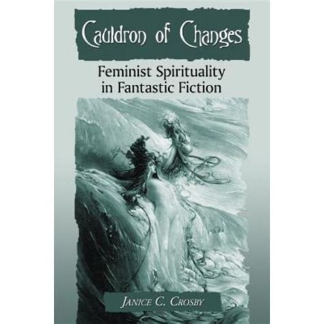 cauldron of changes feminist spirituality in fantastic fiction Epub
