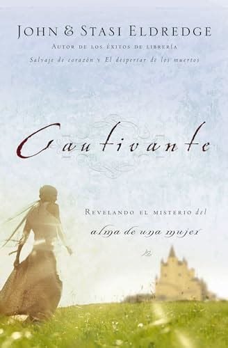 cautivante revelando el misterio del alma de una mujer spanish edition Epub