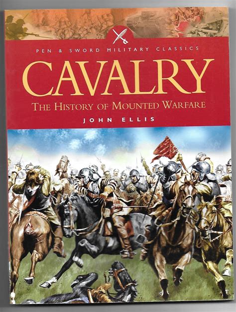 cavalry the history of mounted warfare Doc