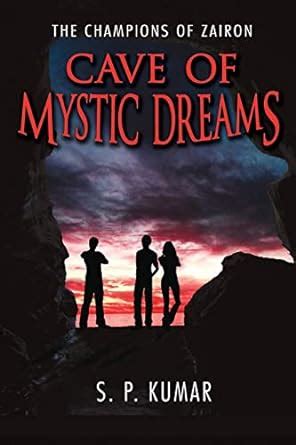 cave of mystic dreams the champions of zairon volume 1 Kindle Editon