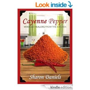cayenne pepper cures miracle healers from the kitchen book 1 Kindle Editon