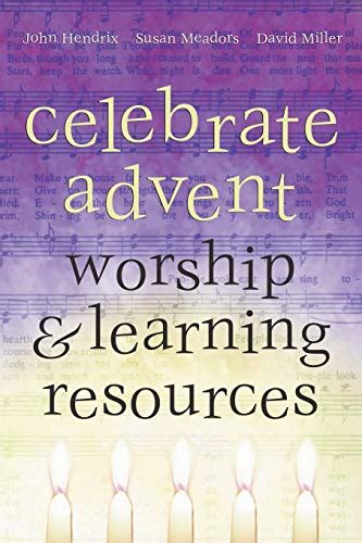 celebrate advent worship and learning resources Doc