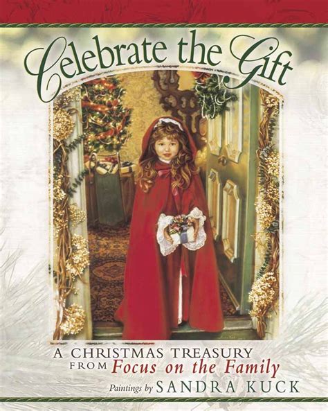 celebrate the gift a christmas treasury from focus on the family Reader