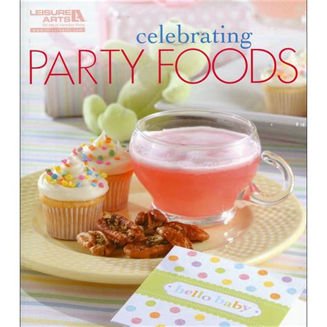 celebrating party foods celebrating party foods Reader