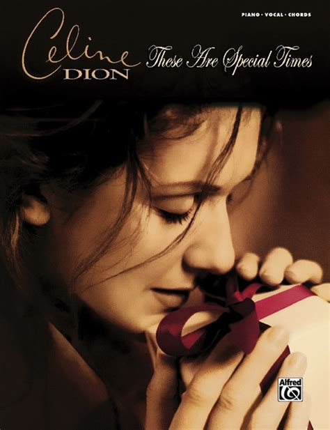 celine dion these are special times piano or vocal or chords Reader
