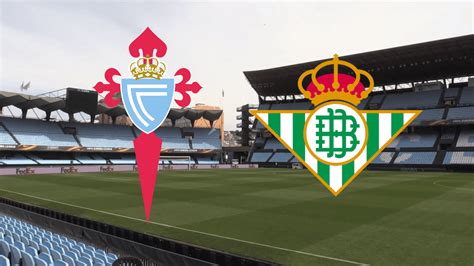 celta de vigo x real betis