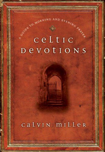 celtic devotions a guide to morning and evening prayer Doc
