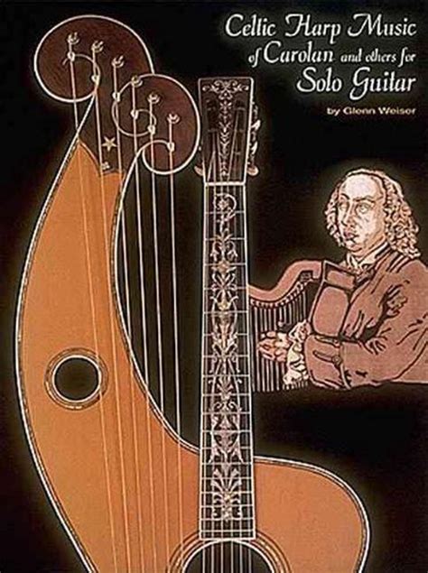 celtic harp music of carolan and others for solo guitar* Kindle Editon
