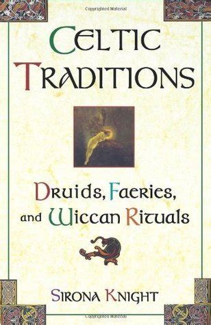 celtic traditions druids faeries and wiccan rituals PDF