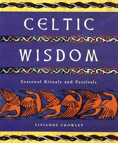 celtic wisdom seasonal festivals and rituals Kindle Editon