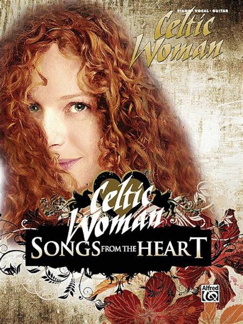 celtic woman songs from the heart piano or vocal or guitar Reader