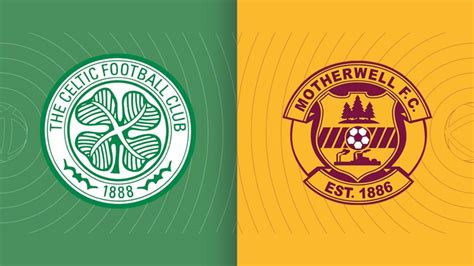 celtic x motherwell