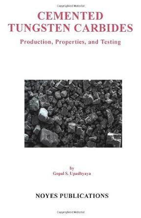 cemented tungsten carbides production properties Ebook PDF