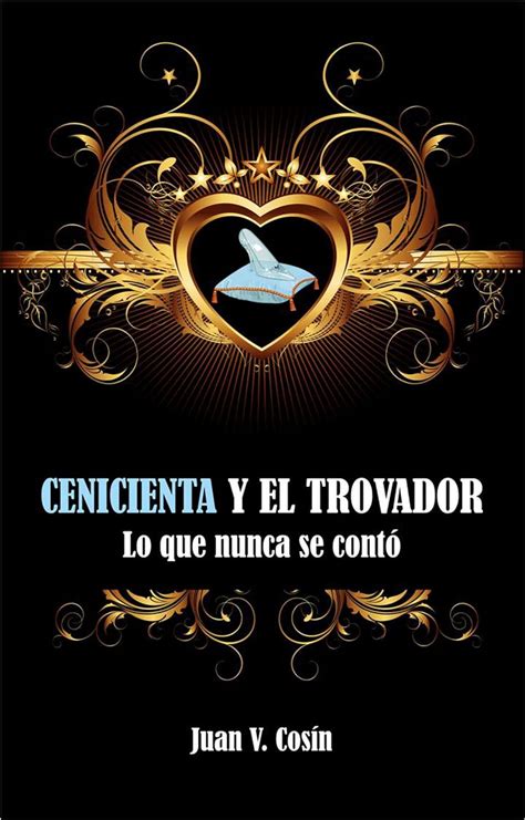 cenicienta y el trovador lo que nunca se conto Kindle Editon