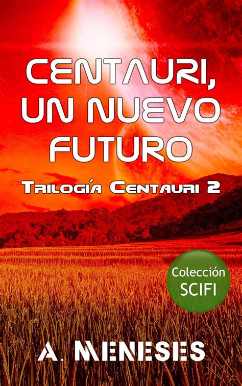 centauri un nuevo futuro trilogia centauri nº 2 Reader