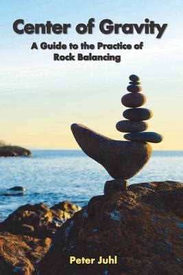 center of gravity a guide to the practice of rock balancing Epub