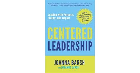 centered leadership leading with purpose clarity and impact Reader