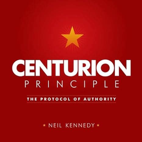 centurion principle the protocol of authority Reader