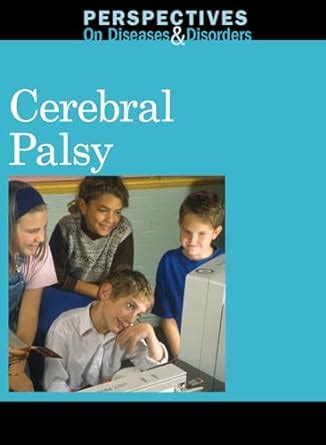 cerebral palsy perspectives on diseases and disorders Epub