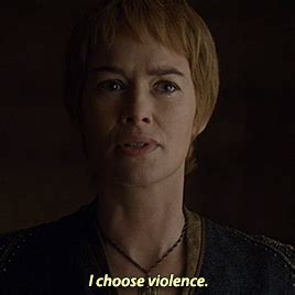 cersei i choose violence