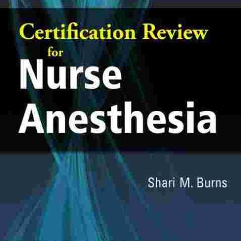 certification review for nurse anesthesia Epub