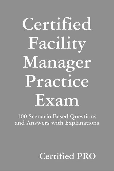 certified facility manager sample exam questions answer Doc