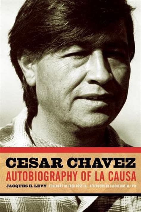 cesar chavez autobiography of la causa Reader