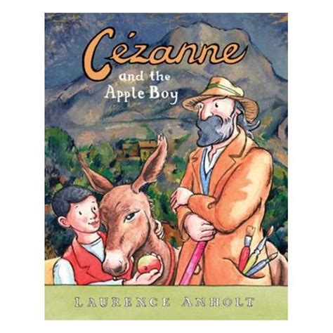 cezanne and the apple boy anholts artists PDF