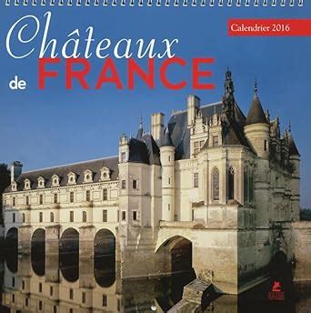 ch teaux france calendrier 2016 collectif Kindle Editon