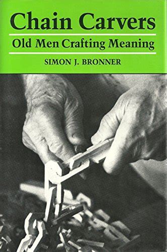chain carvers old men crafting meaning Doc