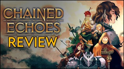 chained echoes review