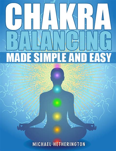 chakra balancing made simple and easy Kindle Editon