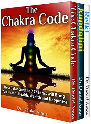 chakra healing the secret code to incredible health amazing wealth and happiness through kundalini reiki and Kindle Editon