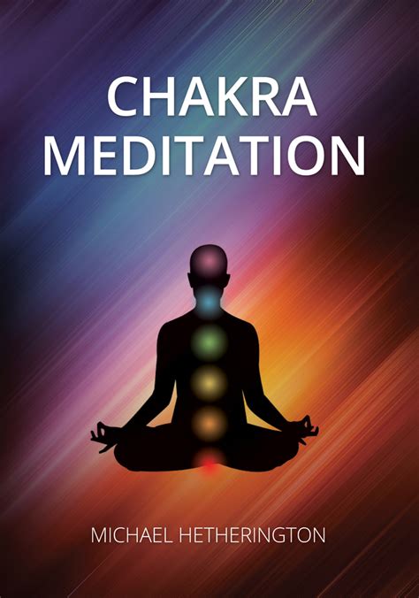 chakra meditation a simple yet powerful meditation for transformation and healing Reader