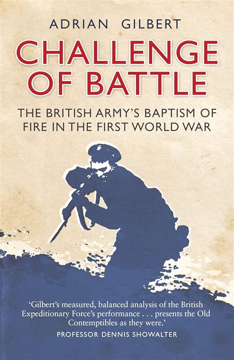 challenge of battle the british armys baptism of fire in the first world war Doc