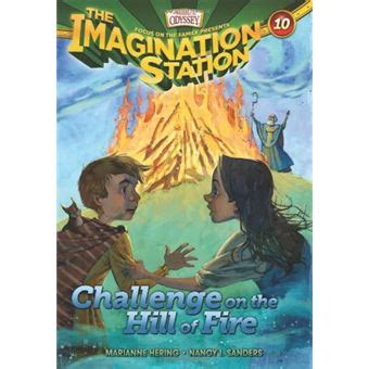 challenge on the hill of fire aio imagination station books PDF
